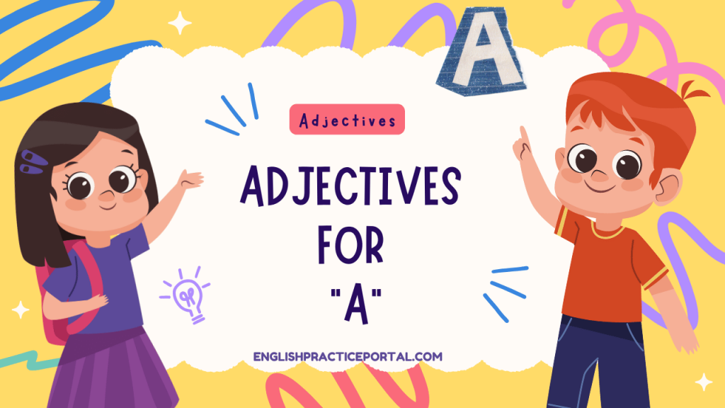 Adjectives for A