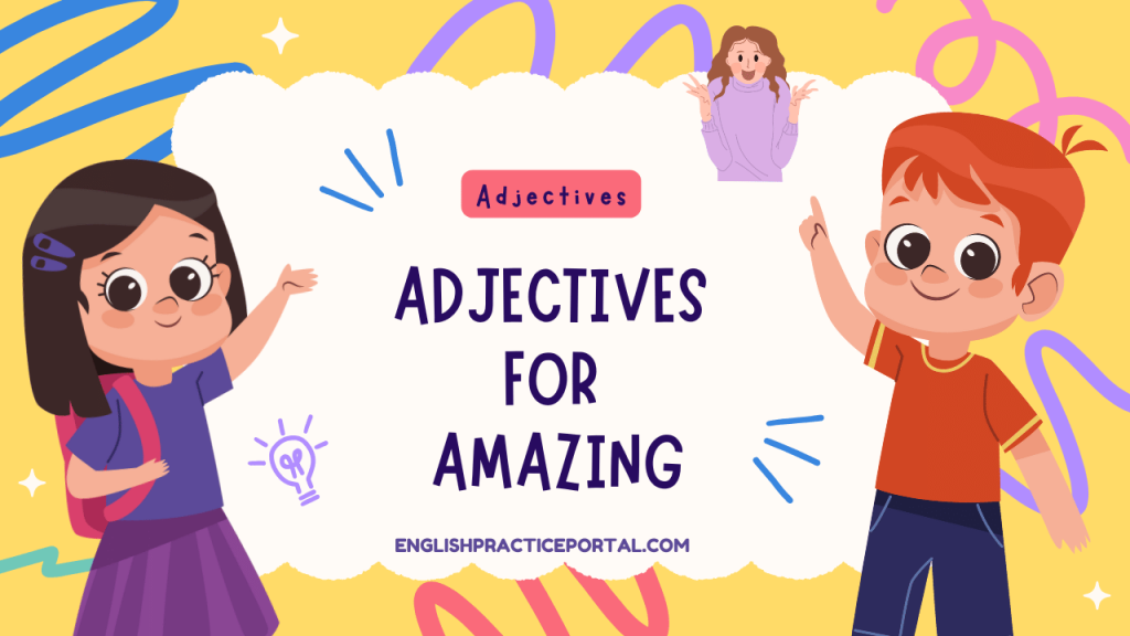 Adjectives for Amazing
