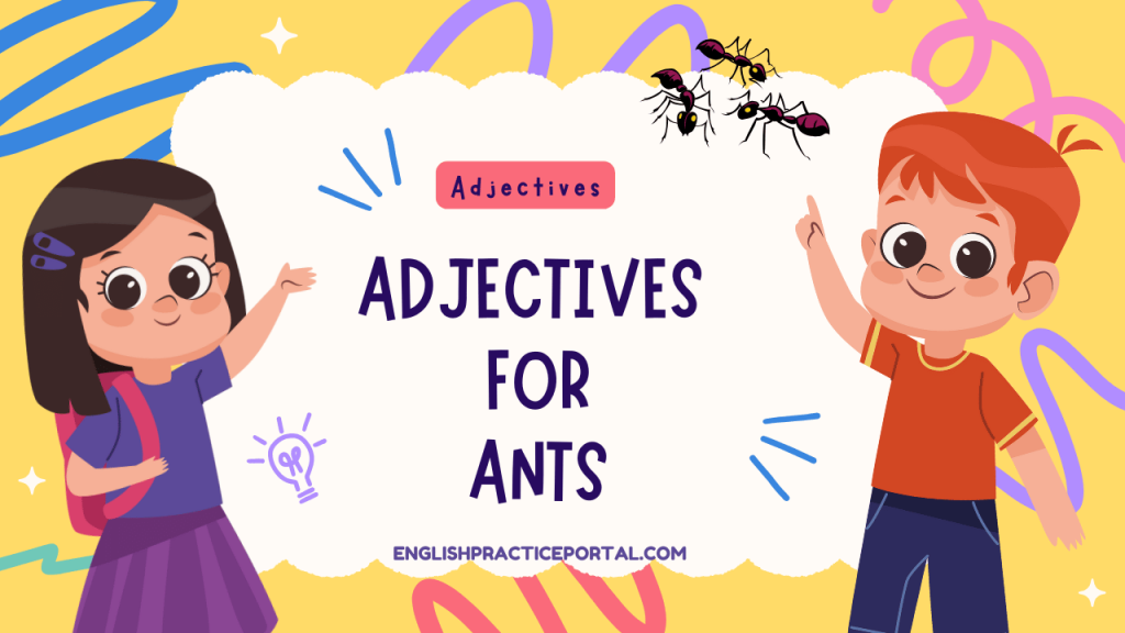 Adjectives for Ants