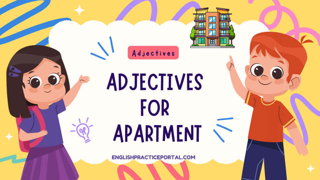 Adjectives for Apartment
