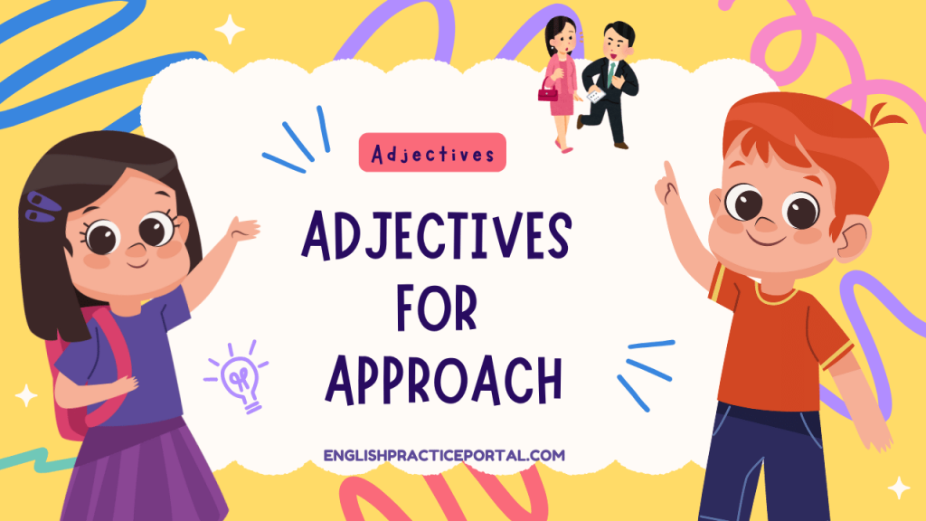Adjectives for Approach