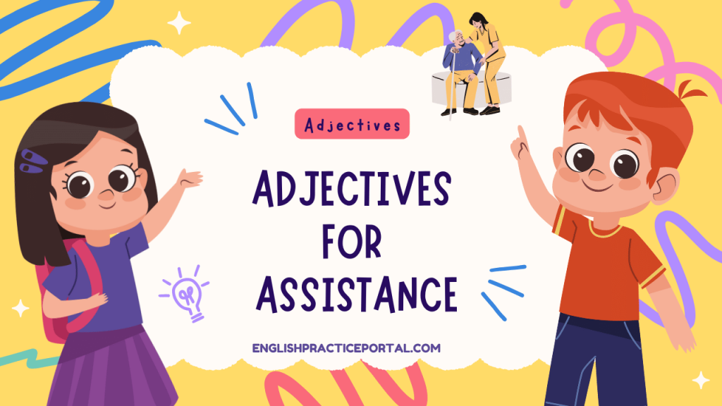 Adjectives for Assistance