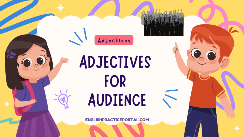 Adjectives for Audience