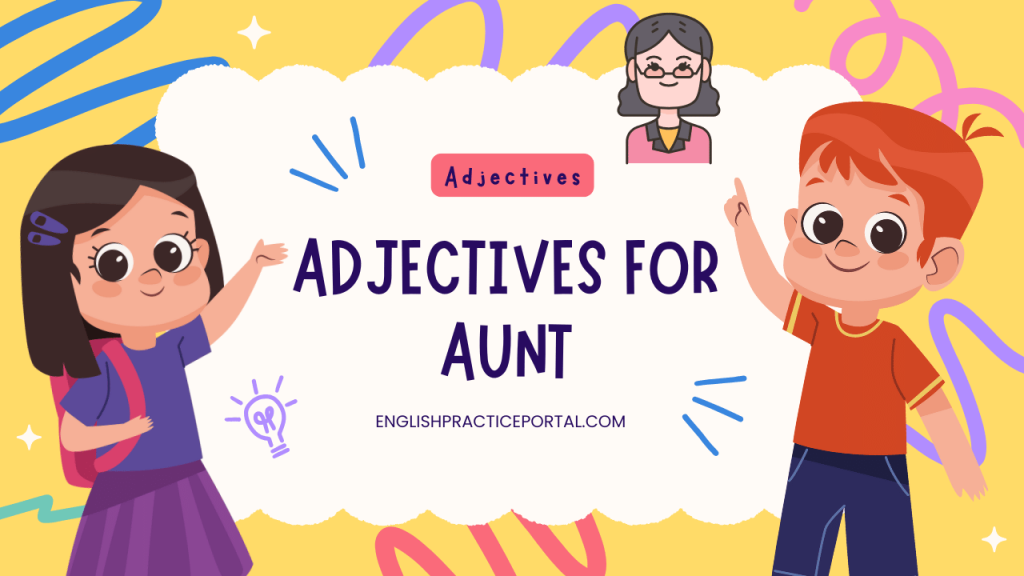 Adjectives for Aunt