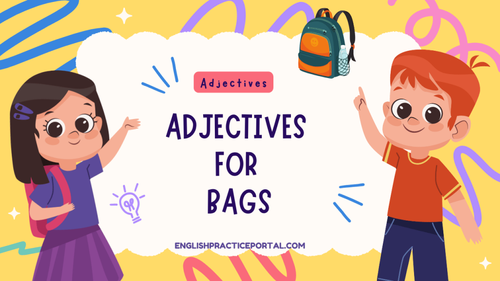 Adjectives for Bags