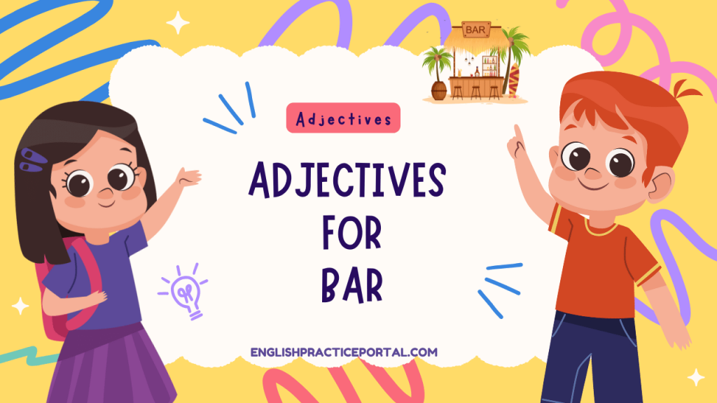 Adjectives for Bar
