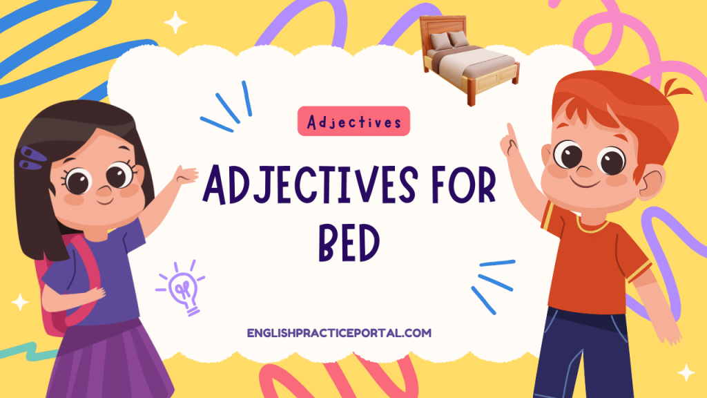 Adjectives for Bed