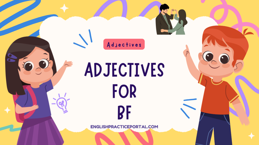 Adjectives for Bf