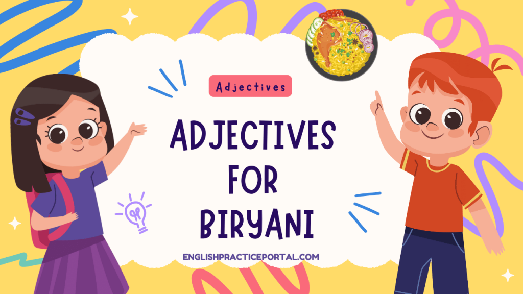 Adjectives for Biryani