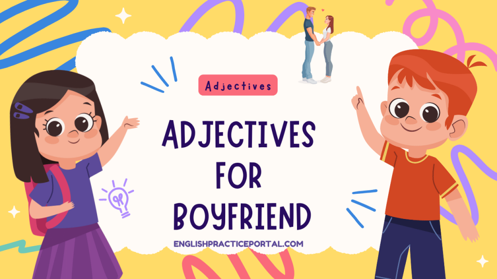 Adjectives for Boyfriend
