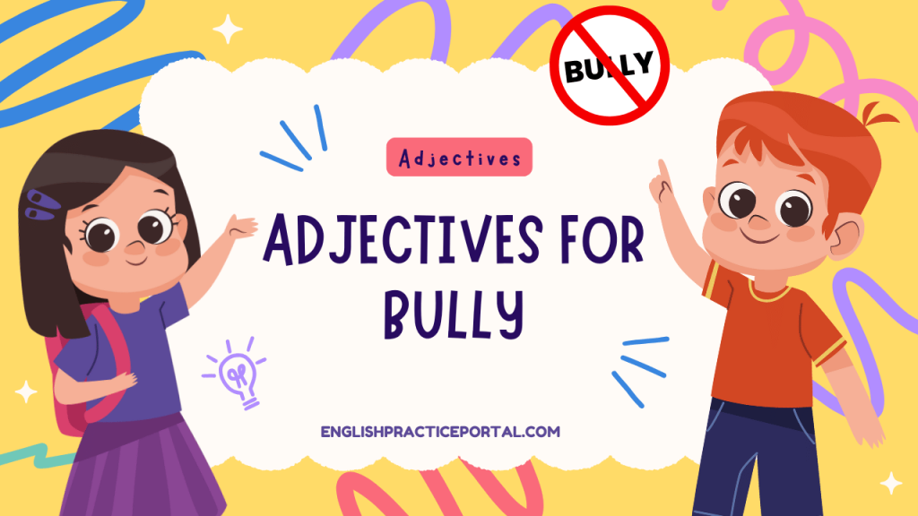 Adjectives for Bully