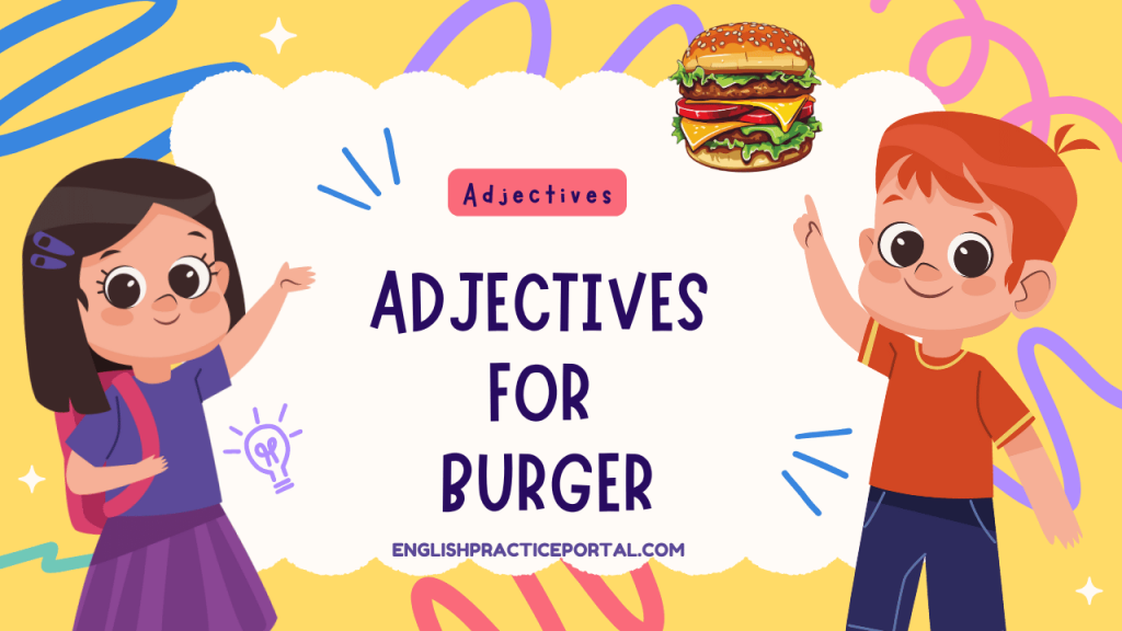 Adjectives for Burger