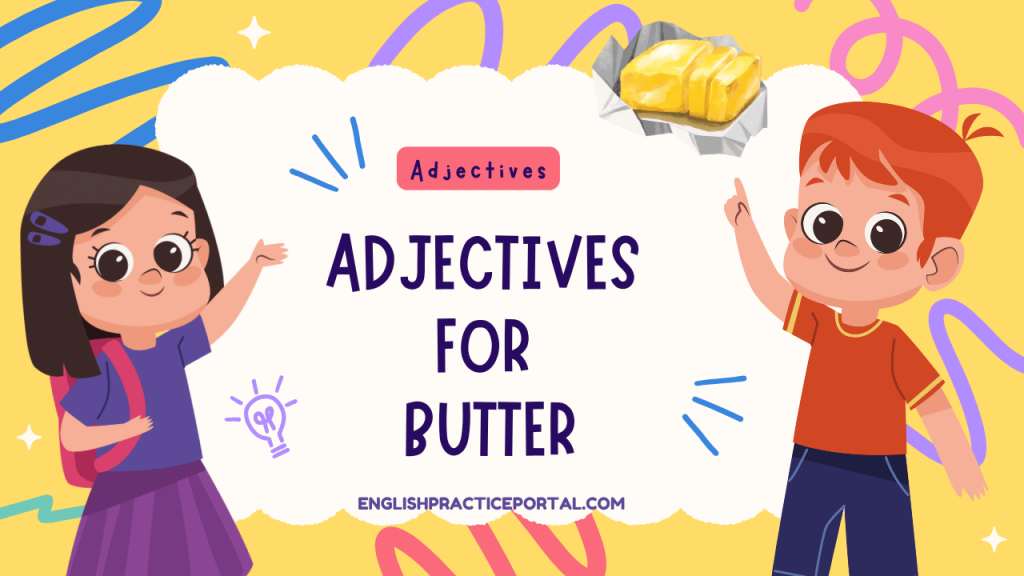 Adjectives for Butter