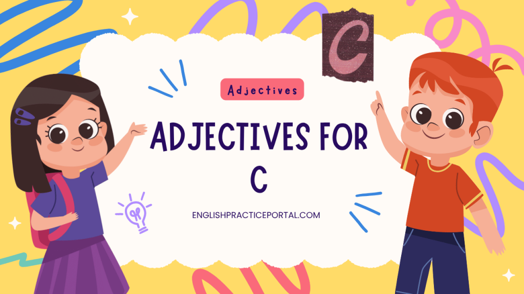 Adjectives for C