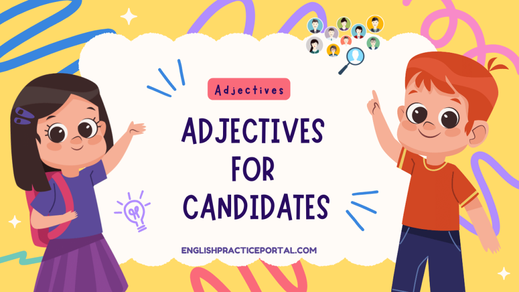 Adjectives for Candidates