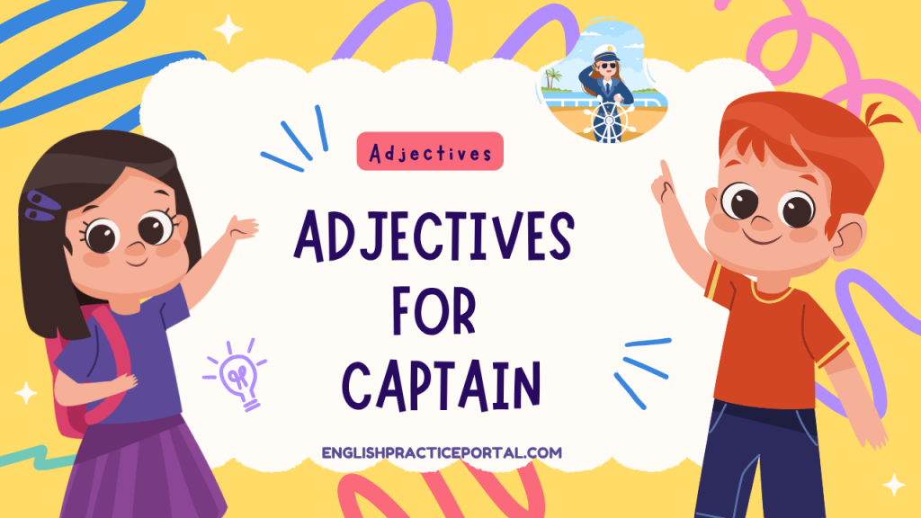 Adjectives for Captain