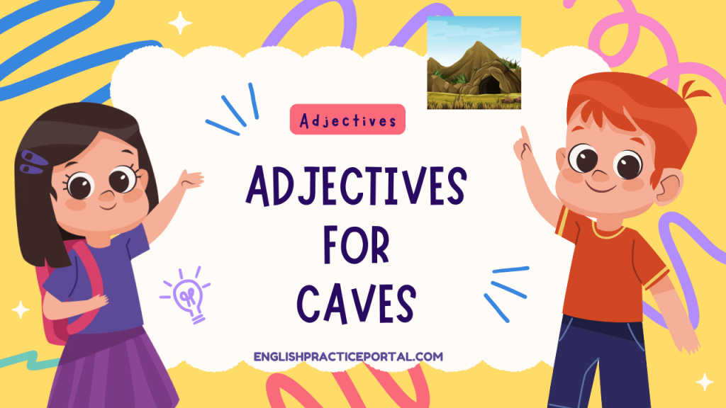 Adjectives for Caves