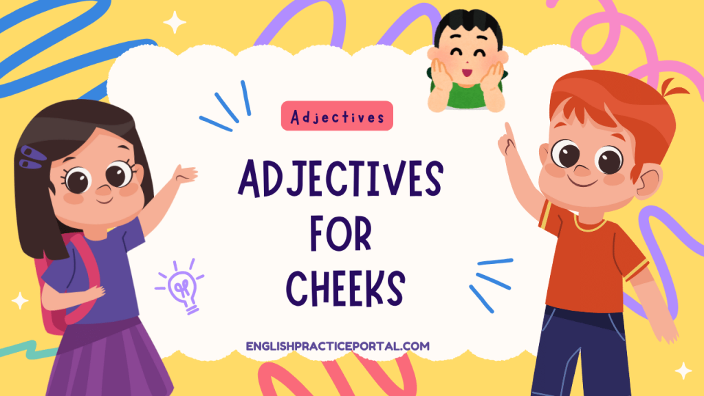 Adjectives for Cheeks