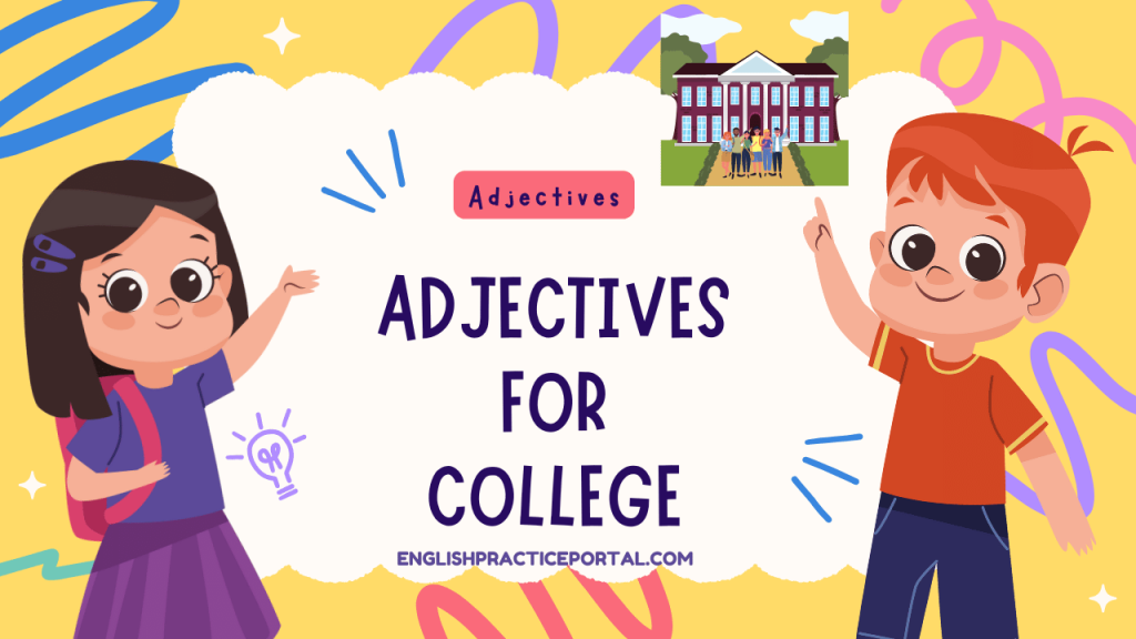 Adjectives for College