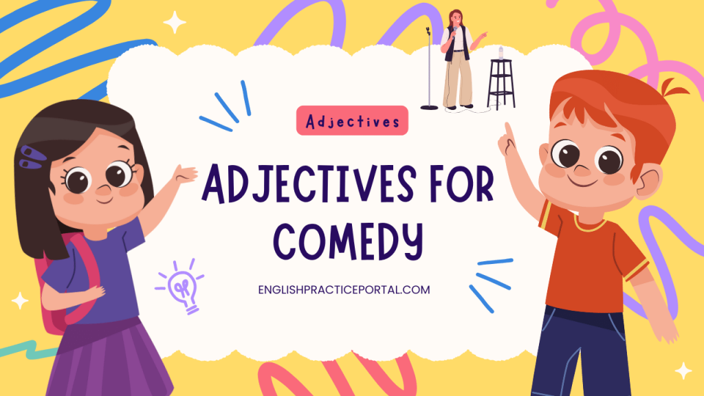 Adjectives for Comedy