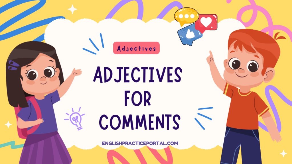 Adjectives for Comments