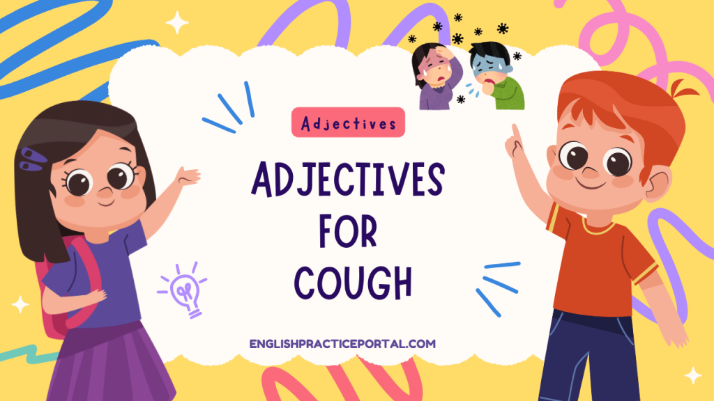 Adjectives for Cough