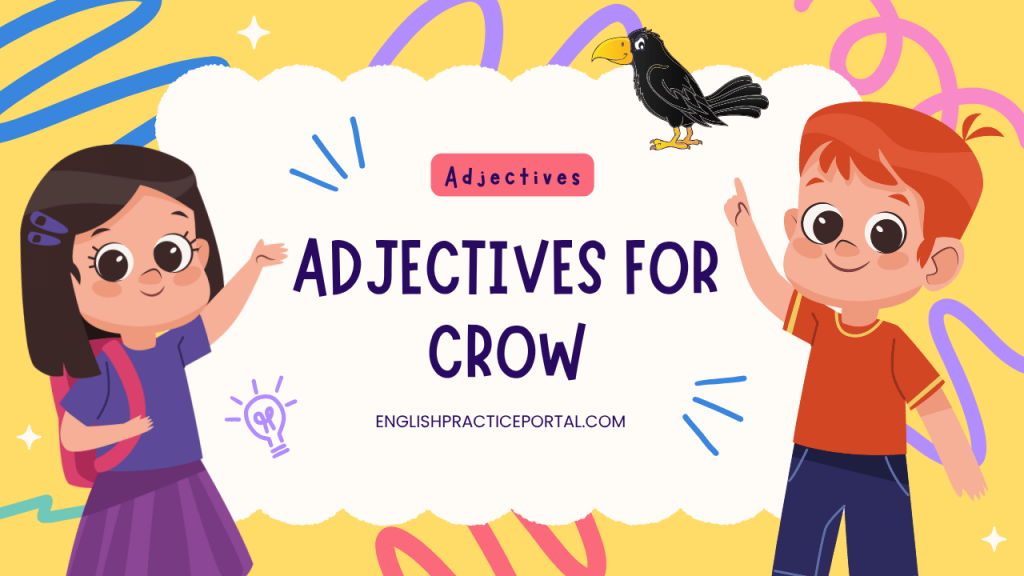 Adjectives for Crow