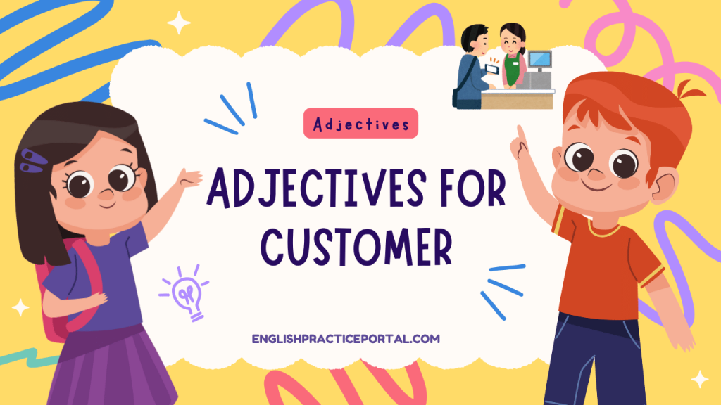 Adjectives for Customer