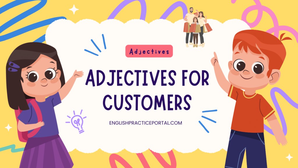 Adjectives for Customers