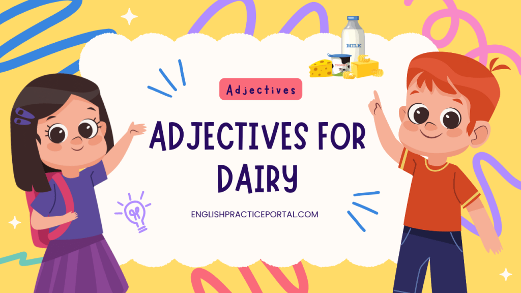 Adjectives for Dairy