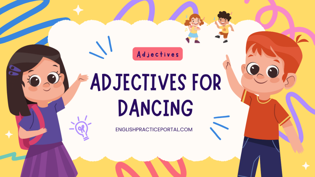 Adjectives for Dancing