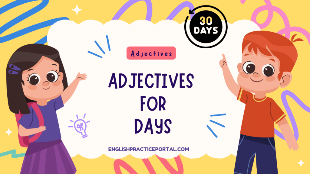 Adjectives for Days