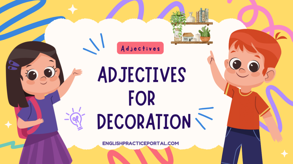 Adjectives for Decoration