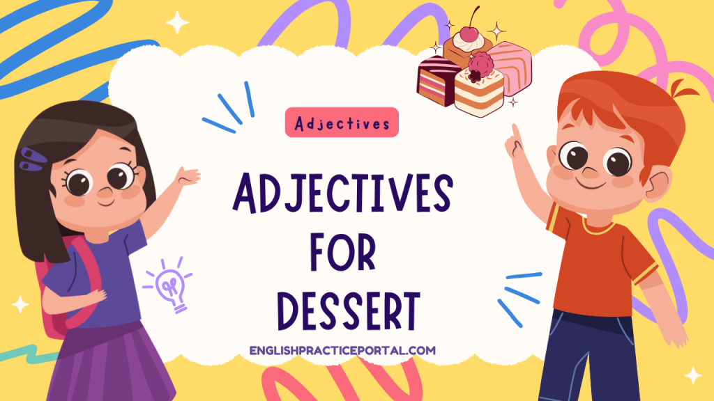 Adjectives for Dessert