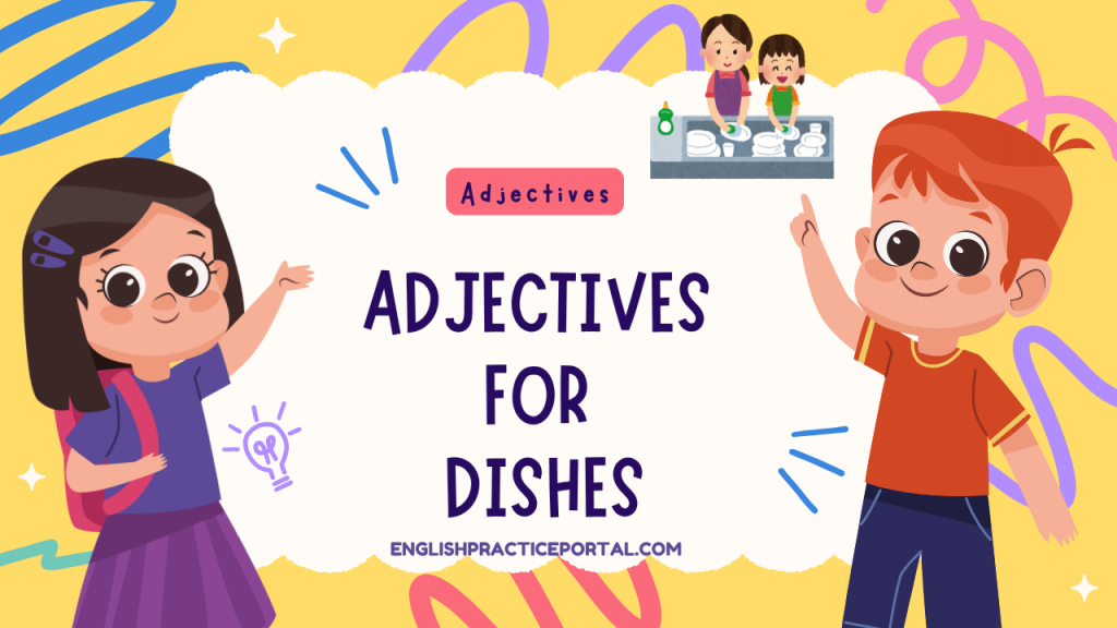 Adjectives for Dishes