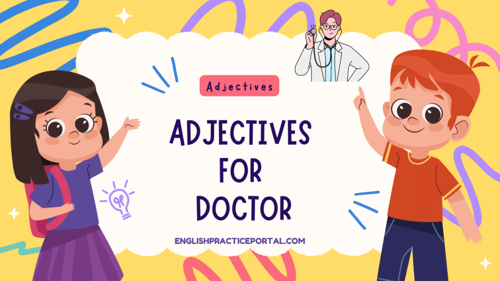 Adjectives for Doctor