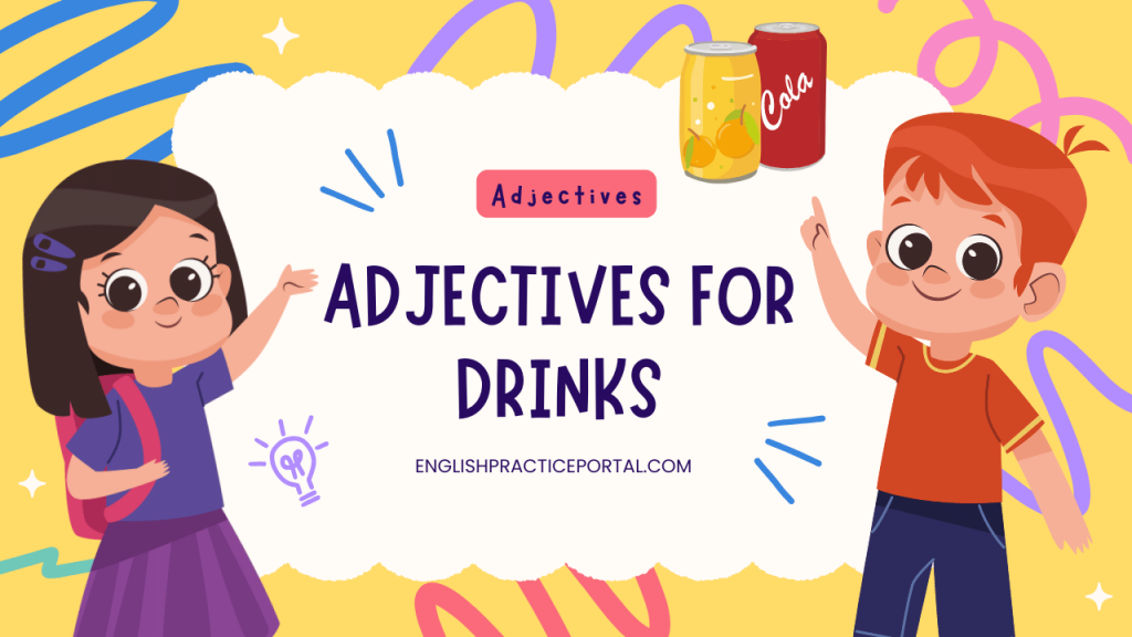 Adjectives for Drinks