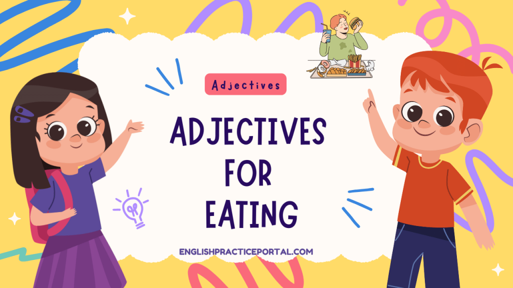 Adjectives for Eating
