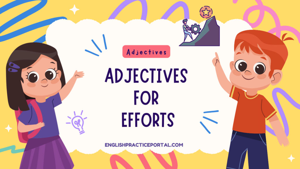 Adjectives for Efforts