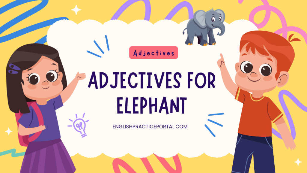 Adjectives for Elephant