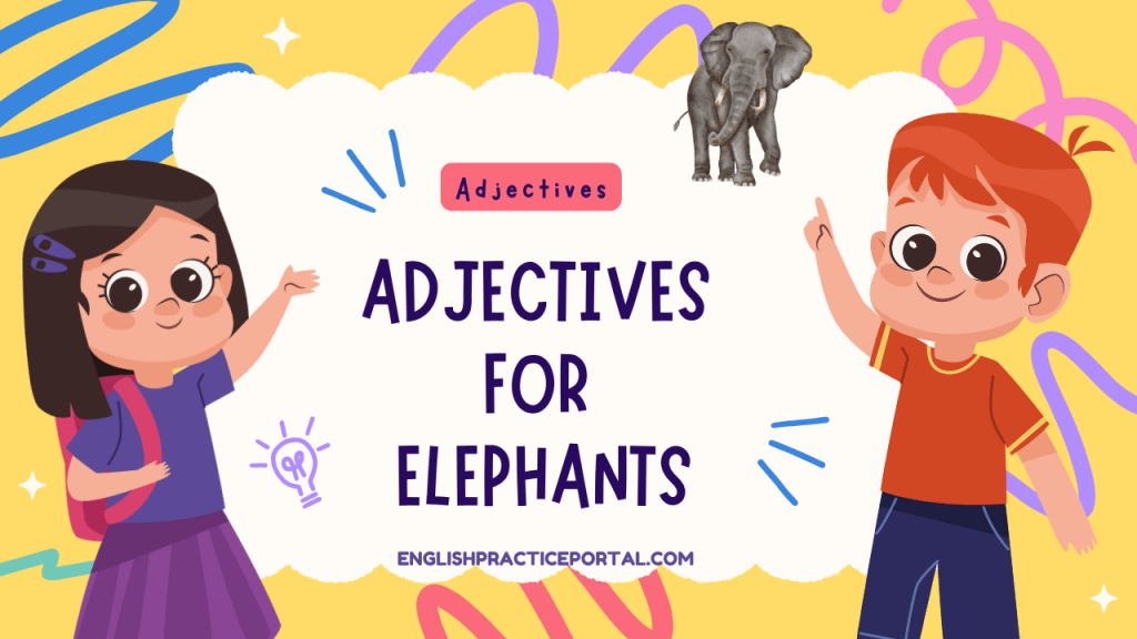 Adjectives for Elephants