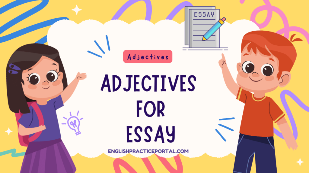 Adjectives for Essay
