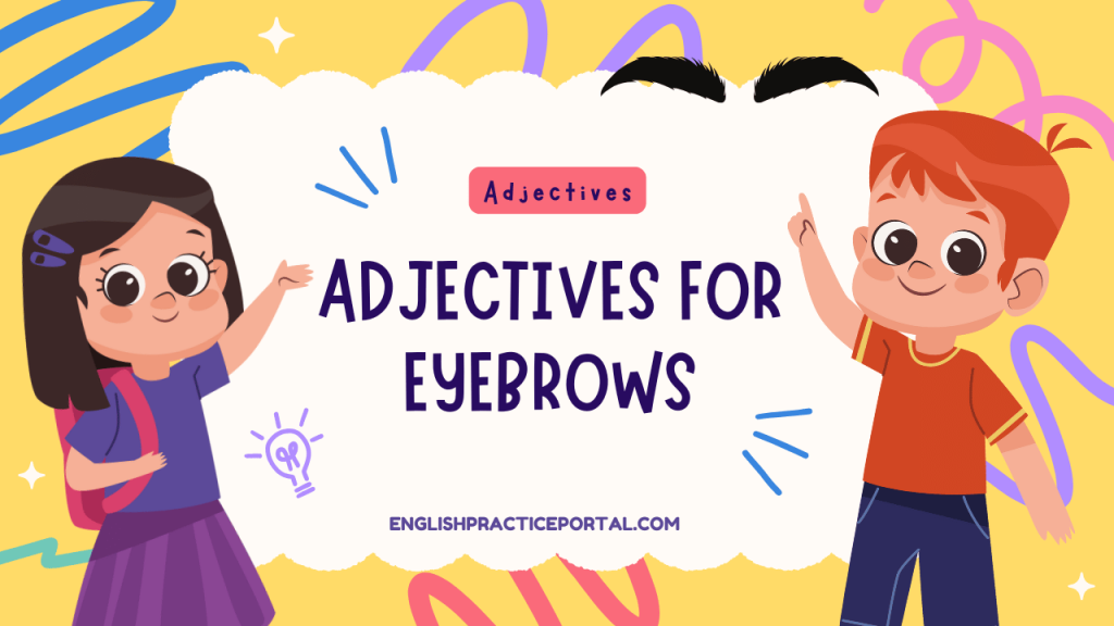 Adjectives for Eyebrows