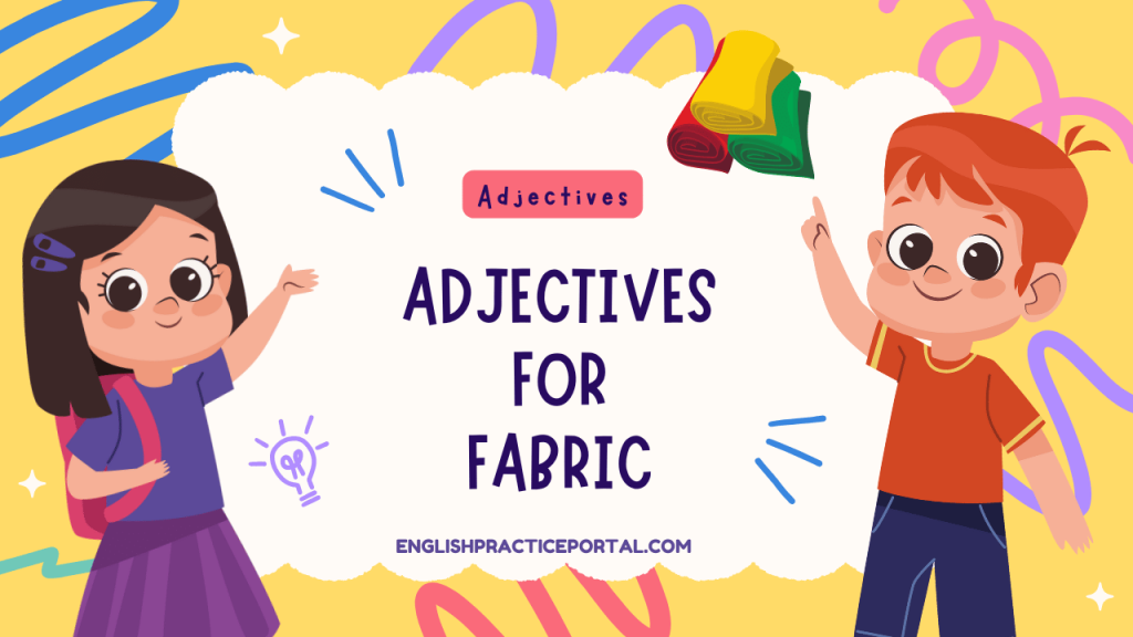 Adjectives for Fabric