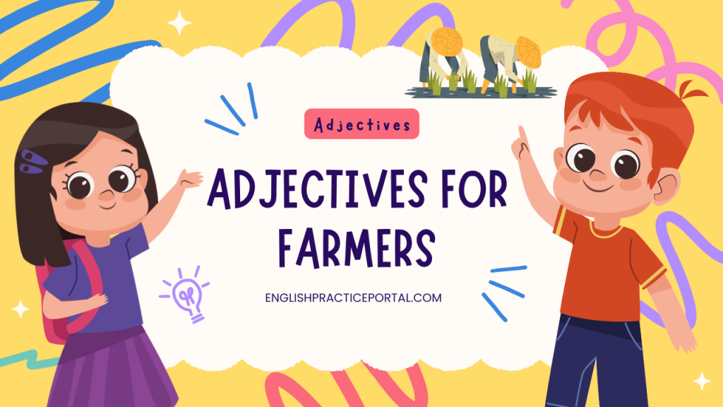 Adjectives for Farmers