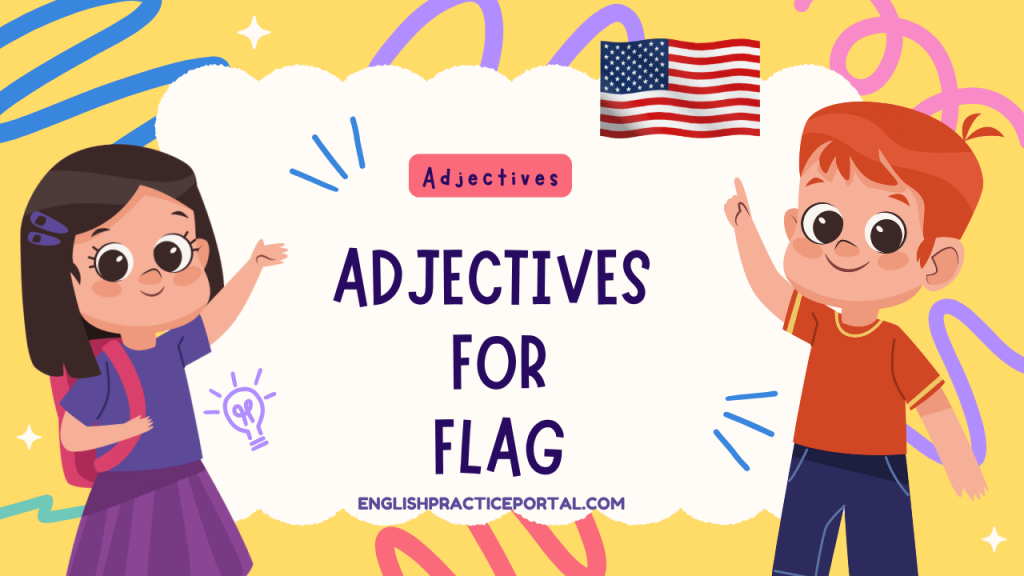 Adjectives for Flag