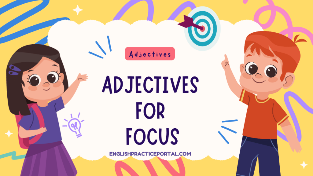 Adjectives for Focus