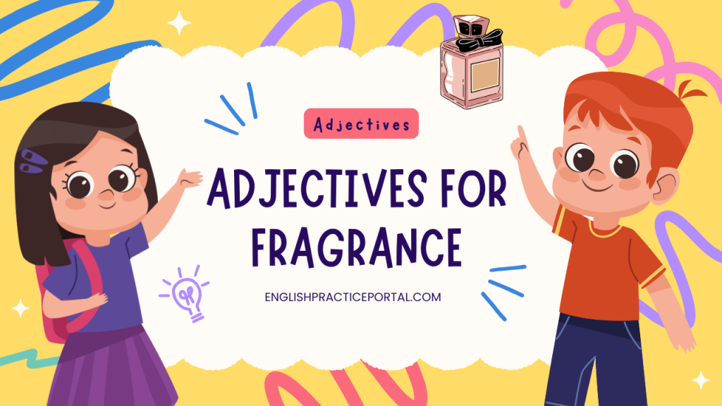 Adjectives for Fragrance