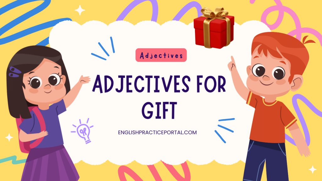 Adjectives for Gift