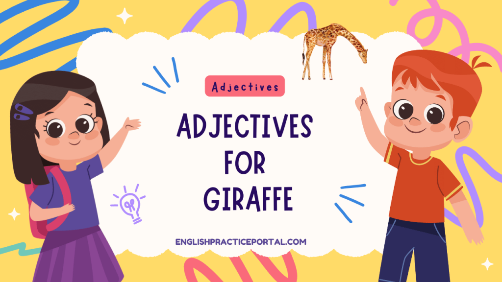 Adjectives for Giraffe